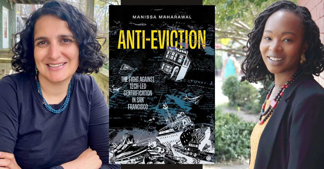Manissa Maharawal presents "Anti-Eviction: The Fight against Tech-Led Gentrification in San Francisco" in conversation w/Amaka Okechukwu