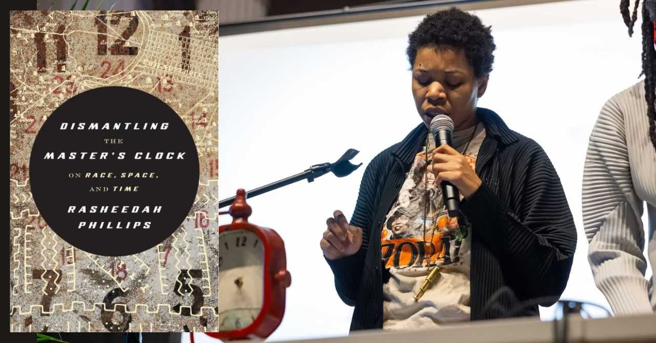 Rasheedah Phillips presents "Dismantling the Master's Clock" in conversation w/Jason Harris