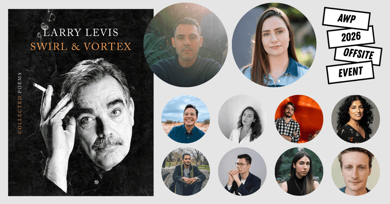 Graywolf Press and Friends: "Swirl & Vortex" by Larry Levis