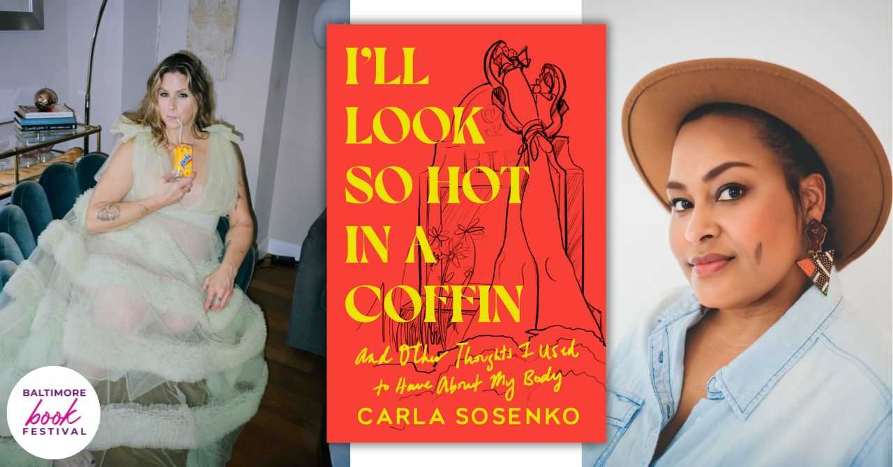 I’ll Look So Hot in a Coffin, and Other Thoughts I Used to Have About My Body, Carla Sosenko & Jen-White Johnson in conversation