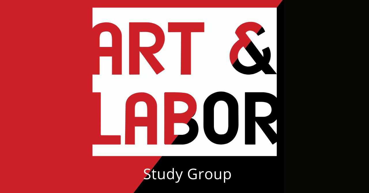 Art & Labor Study Group January 2026