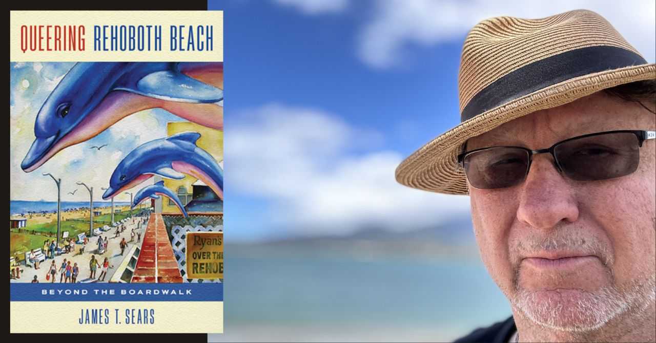James T. Sears presents "Queering Rehoboth Beach" 