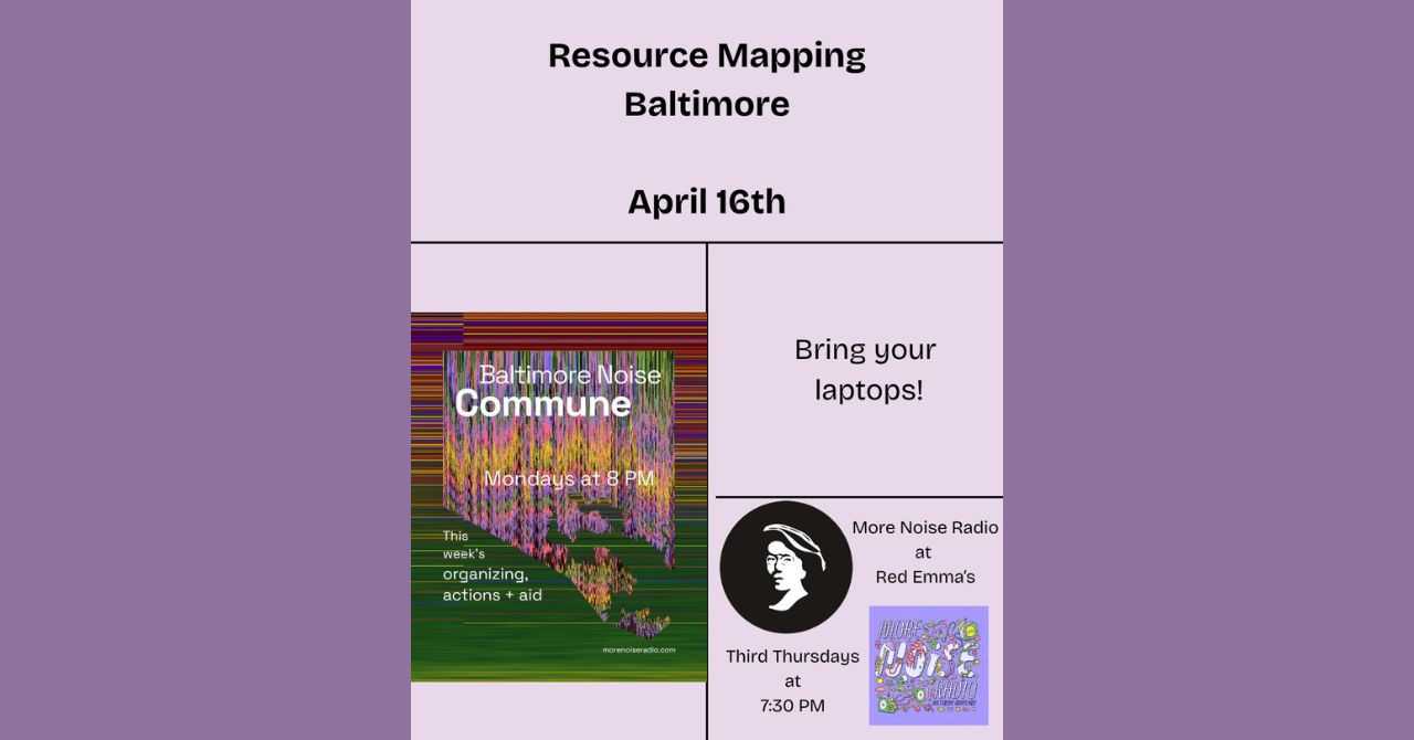 More Noise Radio: Resource Mapping Baltimore