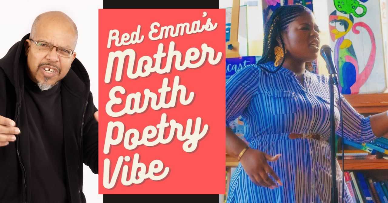 Red Emma’s Mother Earth Poetry Vibe—featuring 2ChillPhyll