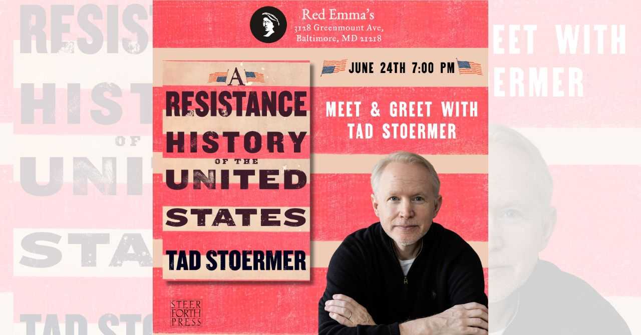 Meet & Greet with Tad Stoermer, "A Resistance History of the United States"