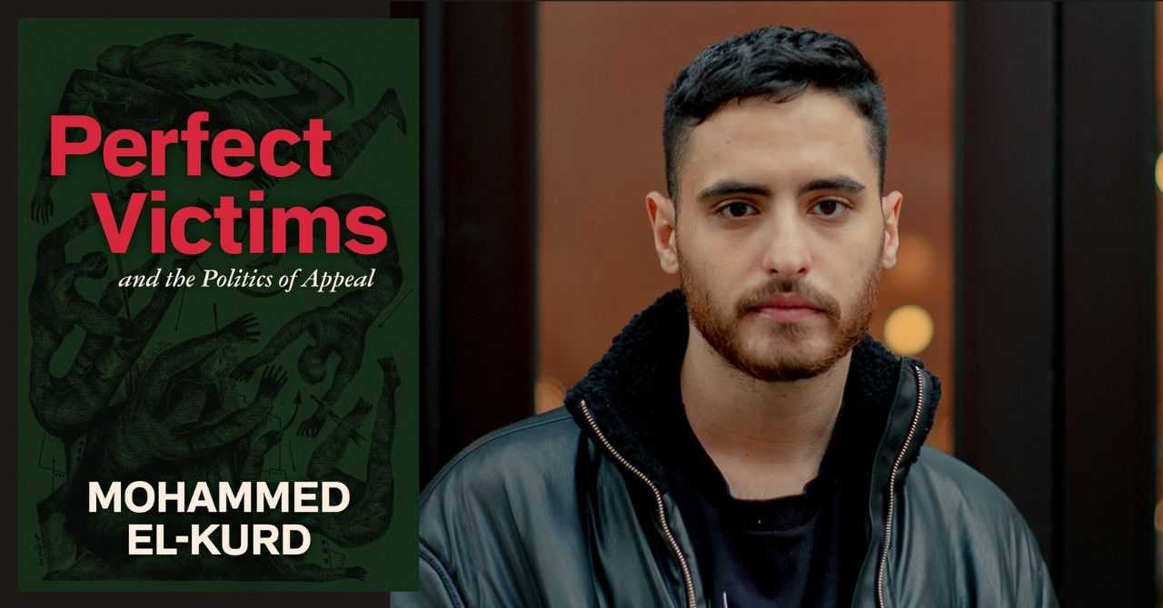 Mohammed El-Kurd presents "Perfect Victims" in conversation w/Brekhna Aftab